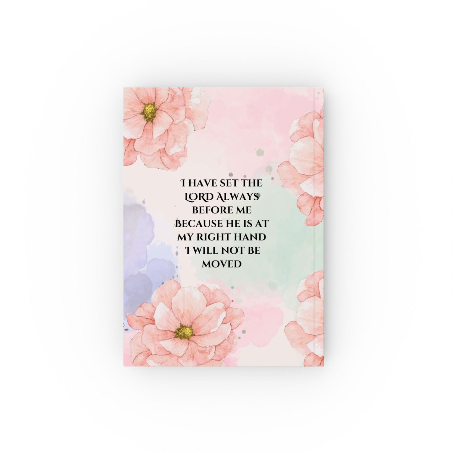 Psalm 16:8 Botanical  Hard Backed Notebook